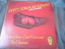 V/A LORD KITCHENER ,DUKE OF IRON -ANN BRYANT-THE CHARMER -DON'T TOUCH ME TOMATO