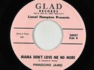 R&B Mod 45 - Pinnochio James - Mama Don't Love Me No More - Glad VG+ autograph