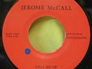 Hear Private RARE SWEET SOUL 45 - JEROME McCALL CALL ME UP VOCAL +  INSTRUMENTAL