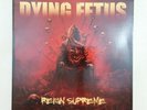 DYING FETUS Reign Supreme RR7176 LP Vinyl VG++ Cover VG++ Insert 2012