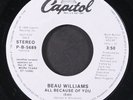 BEAU WILLIAMS: All Because of You / Same CAPITOL 7