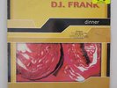 DJ. Frank ‎– Dinner - ADN Sound ‎– VLMX 249 Format: Vinyl, 12