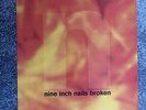 Nine Inch Nails - Broken Vinyl 2017 Reissue B0025684-01