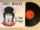 A. PAUL ORTEGA: Three Worlds LP private '74 Native American folk psych
