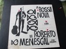 ROBERTO MENESCAL E SEU CONJUNTO 1963 “A BOSSA NOVA” ORIG. ELENCO LP BRAZIL