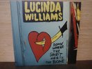 Lucinda Williams - Down Where the Spirit Meets the Bone (Thirty Tigers) 3 LPs