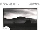 Kenny Wheeler - Deer Wan (Vinyl LP - 2016 - EU - Original)