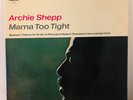 MONO Archie Shepp MAMA TOO TIGHT Vinyl LP JAZZ 1st PRESS IMPULSE  VAN GELDER