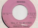 NORTHERN / FUNK -- TRIPLETT TWINS -- TELL IT TO MY FACE / ROOTE-TOOTER