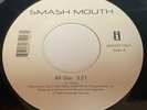 Smash Mouth - All Star / Then The Morning Comes 45