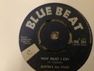 Buster All Stars , Why Must I Cry , Take It Easy ,  7” Bluebeat