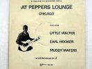 LITTLE WALTER AT PEPPERS LOUNGE CHICAGO RARITIES 25 DENMARK VINYL LP
