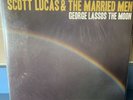 Lucas, Scott & The Married Men George Lassos The Moon Place Vinyl Local H