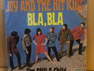JOY AND THE HIT KIDS : BLA BLA / I'M STILL A CHILD - Decca 19932 -  RAR   
