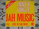 INNER CIRCLE - Jah Music/Love Is The Drug RARE 7