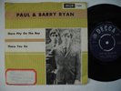 PAUL & BARRY RYAN Have Pity On The Boy /There You Go 45 7