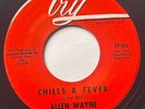 ALLEN WAYNE - Chills & Fever / RARE MOD R&B NORTHERN SOUL Try
