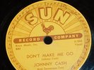 JOHNY CASH VINTAGE 78RPM VINYL  SUN RECORDS-NEXT IN LINE-DONT MAKE ME GO