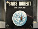 BABS ROBERT & THE LOVE PLANET - ST BELGIAN JAZZ SPIRITUAL FREE LP EX ALPHA ORIG