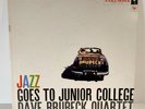 LP Vinyl  Dave Brubeck Quartet – Jazz Goes To Junior College  CL 1034  1957