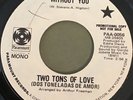 TWO TONS OF LOVE What Good Am I Without You 45 Paramount Promo VG++ Rare Soul