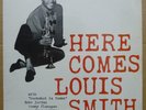 LOUIS SMITH Here Comes BLUE NOTE BLP 1584 UA MONO LP STILL SEALED