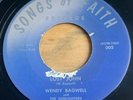Wendy Bagwell -Lost John- Lonesome Country Popcorn 45 on Songs Of Faith - Hear