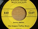 Sonny Miller & The Happy Valley Boys - PA Country Bopper 45 on Bar Clay - Hear