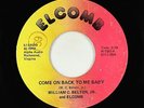 Funk/Deep Soul 45 - William C. Belton, Jr. - Come On Back To Me Baby - Elcomb