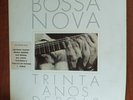 Bossa Nova Trinta Anos Depois [1988] Vinyl LP Latin Bossa Nova Venezuelan Rare