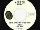Northern Soul 45 - John Bowie - You're Gonna Miss A Good Thing - Merben VG++ mp3