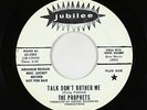 Northern Soul 45 - Prophets - Talk Don't Bother Me - Jubilee - mp3