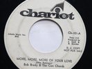 BOB BRADY & THE CON CHORDS - MORE, MORE, MORE OF YOUR LOVE  - SOUL 45 *PROMO*