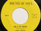 LARRY SANDERS This Is My Prayer SOUND OF SOUL 45 northern soul crossover 7” HEAR