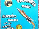 Alfredito Valdes – Pachanga Orbit - Latin Killer - Celly US