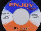Channels 45 rpm My Love / Sad Song 1963 Enjoy Records Soul VG