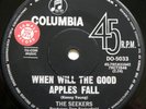 RARE1967 OZ PROMO THE SEEKERS *WHEN WILL THE GOOD APPLES FALL+MYRA* 7