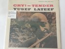 Yusef Lateef Cry  Tender Lp 1960 Original MONO Ultrasonic Clean VG/VG