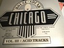 Various - The House Sound Of Chicago - Vol. III - Acid Tracks - + 4 more