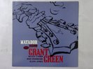 Grant Green Matador Blue Note GXF 3053 Japan  VINYL LP