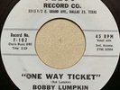 BOBBY LUMPKIN (CROWN)-ONE WAY TICKET-RARE 1959 TEXAS ROCKABILLY FELCO 45