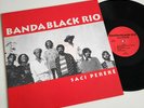 Banda Black Rio – Saci Perere / Vinyl LP (TRP 0004-1)