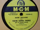 Hank Williams You're Gonna Change / Lost Highway 78prm 10