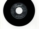 45 RPM NORTHERN SOUL THE SUPERIORS I'M SORRY BABY/DANCE OF LOVE FEDERAL 12436 NM
