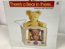 ABC 'There's A Bear In There...Songs From ABC Playschool' Record (125) #314
