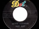 Mod R&B 45 ARTHUR ALEXANDER Baby Baby / Pretty Girls Everywhere DOT VG++ KILLER