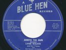 LANIE WALKER & T TONES - Jumpin The Gun / Tonite I - BLUE HEN - Rockabilly 45