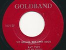 RAY VICT - We Gonna Bop Stop Rock / Wicked Heart  - GOLDBAND - Rockabilly 45