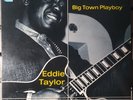 Eddie Taylor – Big Town Playboy - 1981 - UK - Charly R&B – CRB 1015 - Near Mint