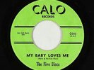 Doo-Wop/R&B 45 - Five Discs - My Baby Loves Me/Adios - Calo - VG+ mp3